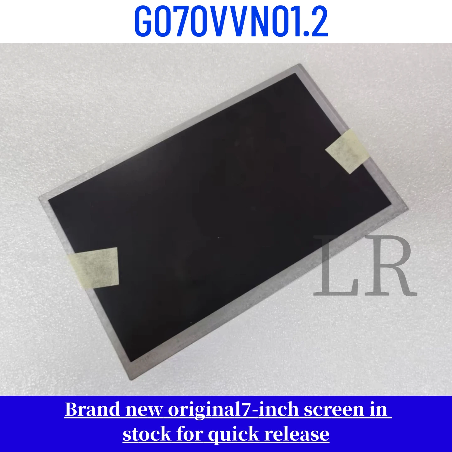 G070VW01 V0 G070VTN01.0 G070VTT01.0 G070VAN01.0 G070VAN01.1 G070VVN01.2 G070VW01 V1 Brand new original 7-inch LCD display screen
G070VW01 V0 G070VTN01.0 G070VTT01.0 G070VAN01.0 G070VAN01.1 G070VVN01.2 G070VW01 V1 Brand new original 7-inch LCD display screen