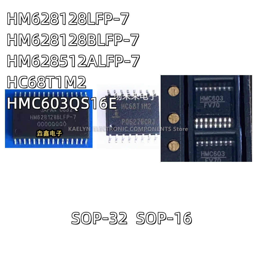 5PCS/lot HM628128 HM628128LFP-7 HM628128BLFP-7 HM628512 HM628512ALFP-7 SOP-32 HC68T1M2 SOP16 HMC603QS16E HMC603 QSOP16
5PCS/lot HM628128 HM628128LFP-7 HM628128BLFP-7 HM628512 HM628512ALFP-7 SOP-32 HC68T1M2 SOP16 HMC603QS16E HMC603 QSOP16