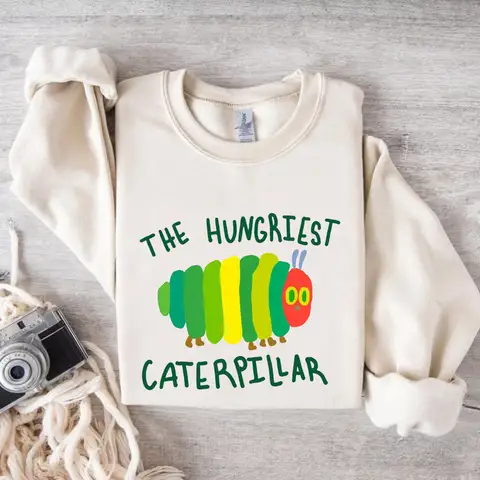 If Nothing Ever Changed Shirt The Very Hungry Caterpillar Pullovers Funny kawaii Gift for Teacher Butterflies Teacher Sweatshirt