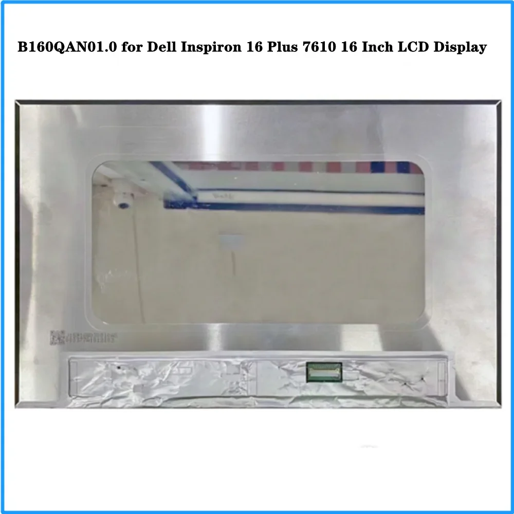 B160QAN01.0 16 Inch for Dell Inspiron 16 Plus 7610 Slim LCD Display IPS Screen Panel 3K 3072x1920 EDP 40pins 60Hz
B160QAN01.0 16 Inch for Dell Inspiron 16 Plus 7610 Slim LCD Display IPS Screen Panel 3K 3072x1920 EDP 40pins 60Hz