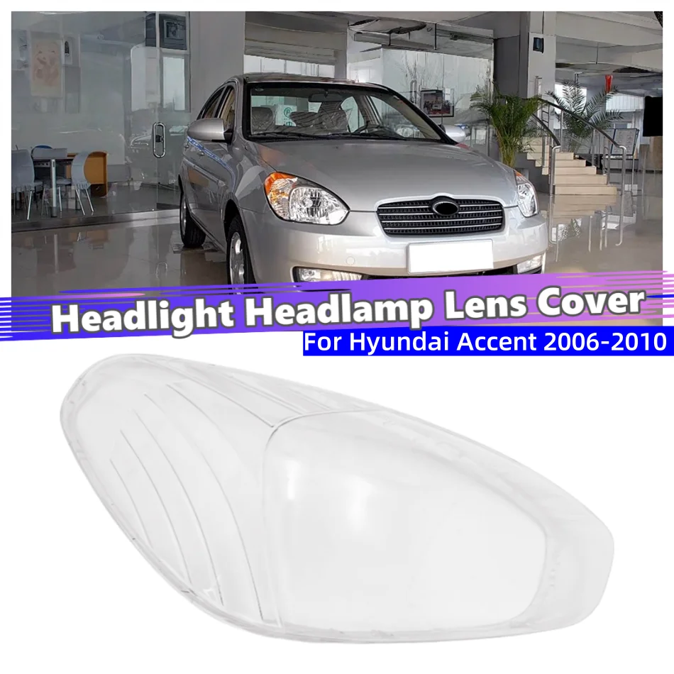 For Hyundai Accent 2006 2007 2008 2009 2010 Car Front Headlight Lens Cover Shade Headlight Headlamp Cover Lens
For Hyundai Accent 2006 2007 2008 2009 2010 Car Front Headlight Lens Cover Shade Headlight Headlamp Cover Lens
