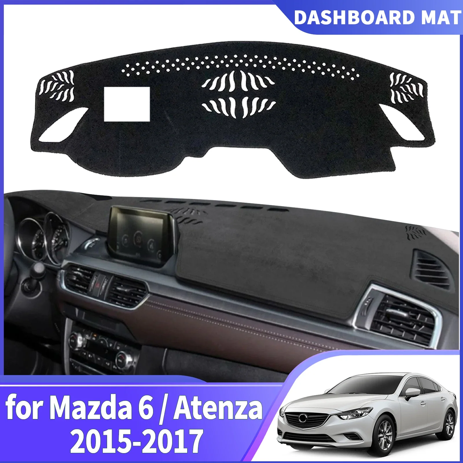 For Mazda 6 GL Atenza 2015 2016 2017 Car DashMat Sunshade Dashmat Dashboard Cover Pad Protective Carpet Accessories
For Mazda 6 GL Atenza 2015 2016 2017 Car DashMat Sunshade Dashmat Dashboard Cover Pad Protective Carpet Accessories