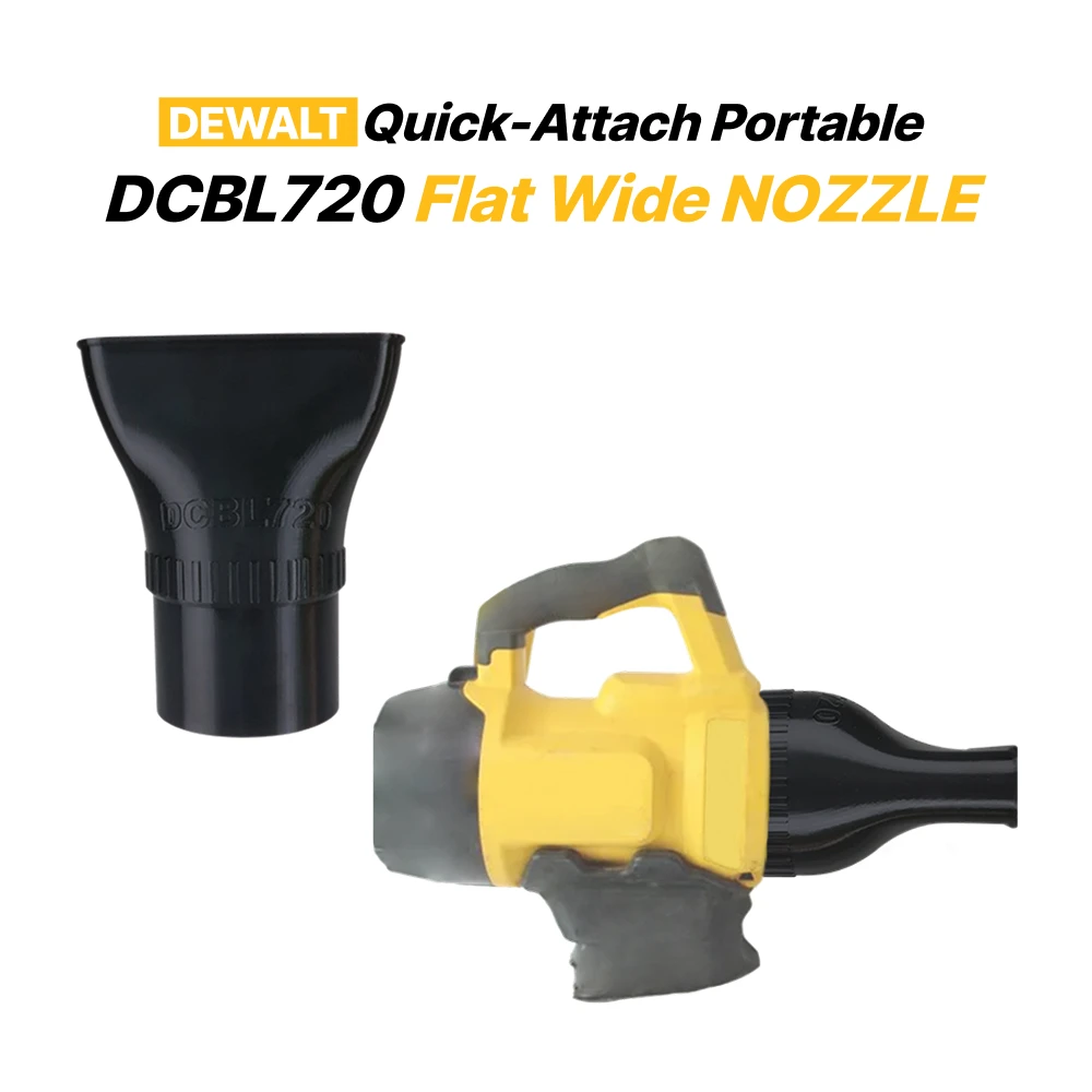For DEWALT DCBL720 Flat Wide Nozzlor
For DEWALT DCBL720 Flat Wide Nozzlor