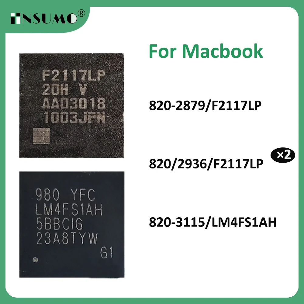 Iinsumo 2 шт. 100% оригинальный чипсет 820-2879/F2117LP 820/2936/F2117LP 820-3115/LM4FS1AH 2010-2012 A1278 SMC чип для Macbook
Iinsumo 2 шт. 100% оригинальный чипсет 820-2879/F2117LP 820/2936/F2117LP 820-3115/LM4FS1AH 2010-2012 A1278 SMC чип для Macbook