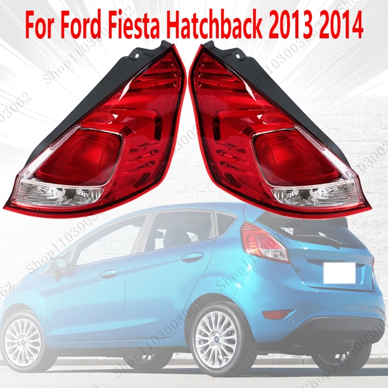 Car Rear Turn Signal Lamp Fog Light Brake Stop Light Reversing Light For Ford Fiesta Hatchback 2013 2014 Tail Light Cover
Car Rear Turn Signal Lamp Fog Light Brake Stop Light Reversing Light For Ford Fiesta Hatchback 2013 2014 Tail Light Cover