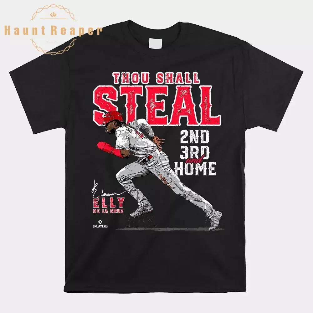 Haunt Reaper Men T Shirt Thou Shall Steal 2nd 3rd And Home Elly De La Cruz Cincinnati Shirt T-shirts Short Sleeve Top
Haunt Reaper Men T Shirt Thou Shall Steal 2nd 3rd And Home Elly De La Cruz Cincinnati Shirt T-shirts Short Sleeve Top
