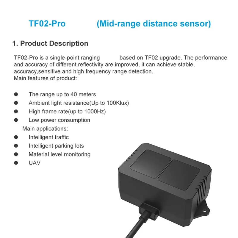 Датчик среднего расстояния N75R-TF02 Pro, частота кадров 1000 Гц и лидарный модуль с рабочим диапазоном 40 метров для внутреннего/наружного/робота
Датчик среднего расстояния N75R-TF02 Pro, частота кадров 1000 Гц и лидарный модуль с рабочим диапазоном 40 метров для внутреннего/наружного/робота