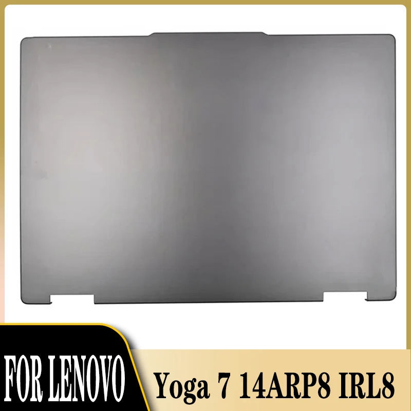 Новая Оригинальная задняя крышка ЖК-дисплея для Lenovo Yoga 7 14ARP8 IRL8, задняя крышка, задняя крышка, серая, версия 2023
Новая Оригинальная задняя крышка ЖК-дисплея для Lenovo Yoga 7 14ARP8 IRL8, задняя крышка, задняя крышка, серая, версия 2023