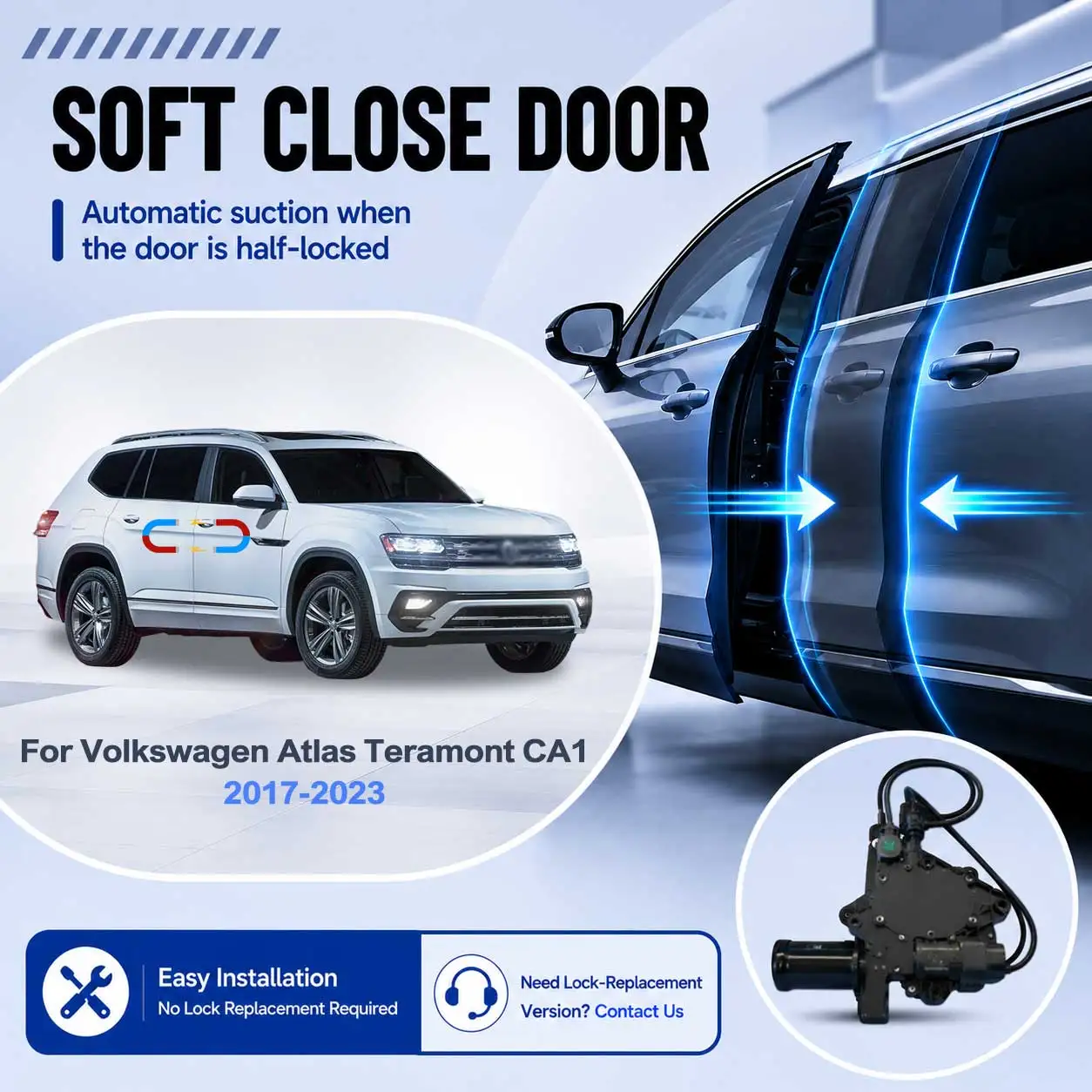 For Volkswagen VW Atlas Teramont CA1 2017-2023 Electric Soft Close Door Upgrade Kit No Door Lock Replacement Required
For Volkswagen VW Atlas Teramont CA1 2017-2023 Electric Soft Close Door Upgrade Kit No Door Lock Replacement Required