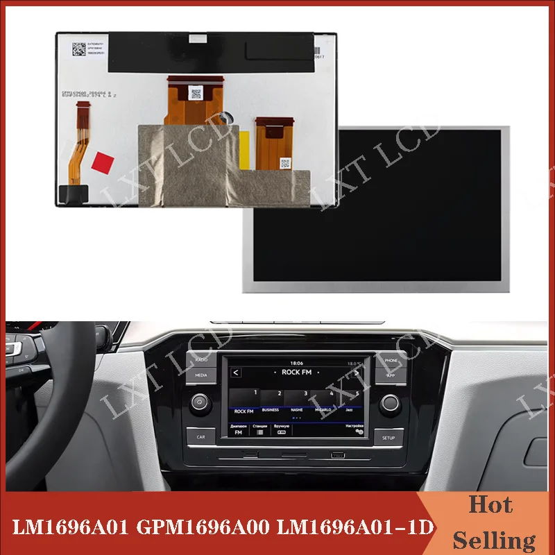 Original New 6.5 inch LM1696A01 GPM1696A0 LM1696A01-1D LM1696A01-1B EAT63954701 LCD With Touch Screen For VW Polo Skoda Fabia 3
Original New 6.5 inch LM1696A01 GPM1696A0 LM1696A01-1D LM1696A01-1B EAT63954701 LCD With Touch Screen For VW Polo Skoda Fabia 3
