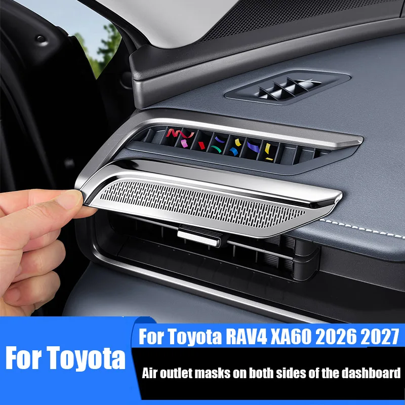 for Toyota RAV4 XA60 2026 2027 The exhaust masks on both sides of the dashboard are made of stainless steel material
for Toyota RAV4 XA60 2026 2027 The exhaust masks on both sides of the dashboard are made of stainless steel material