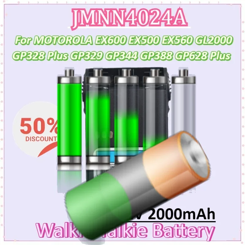 JMNN4024A 7.2V 2000mAh Walkie Talkie Battery for MOTOROLA EX600 EX500 EX560 GL2000 GP328 Plus GP329 GP344 GP388 GP628 Plus
JMNN4024A 7.2V 2000mAh Walkie Talkie Battery for MOTOROLA EX600 EX500 EX560 GL2000 GP328 Plus GP329 GP344 GP388 GP628 Plus