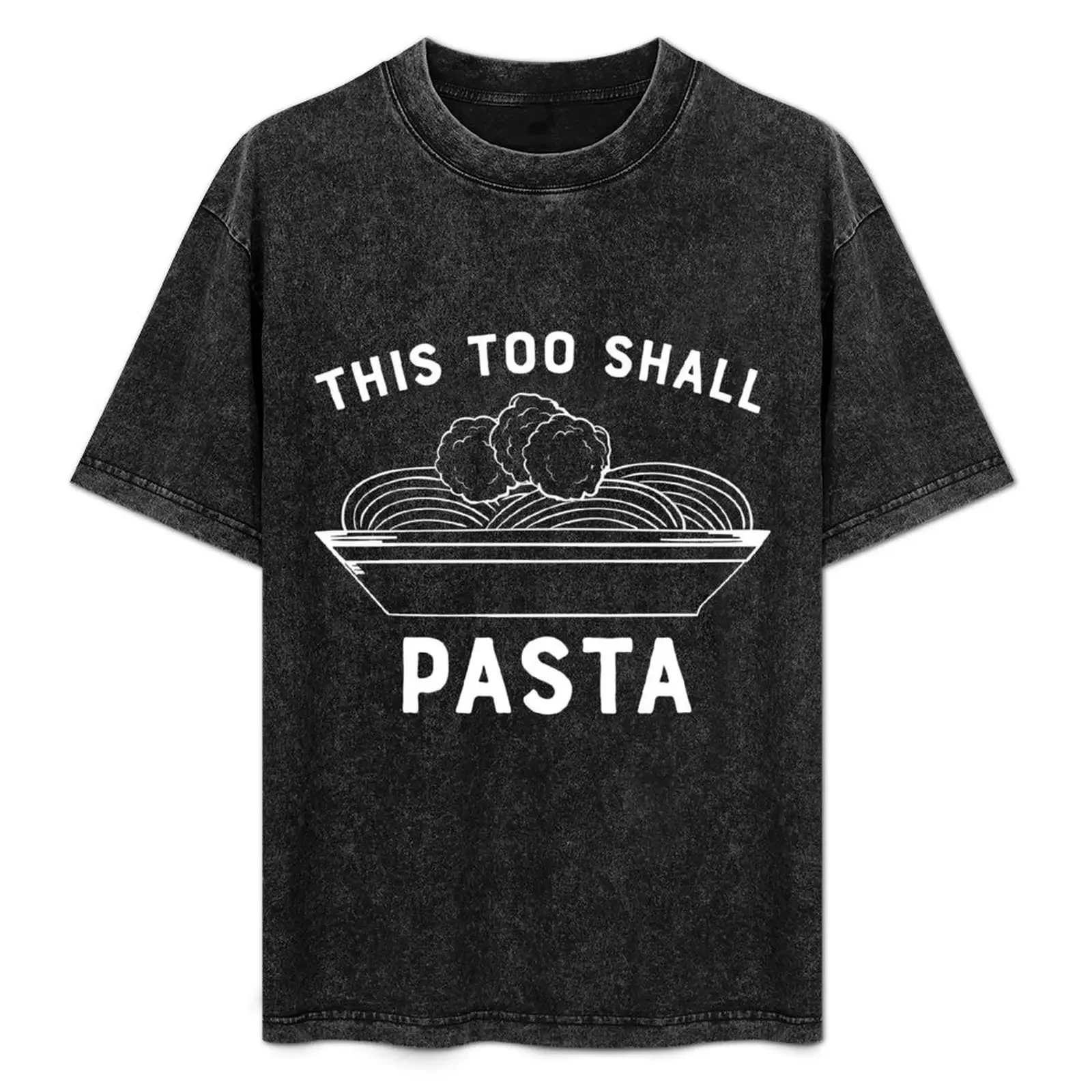 This too shall pasta T-Shirt High Elasticity Sports Tee Shirt
This too shall pasta T-Shirt High Elasticity Sports Tee Shirt