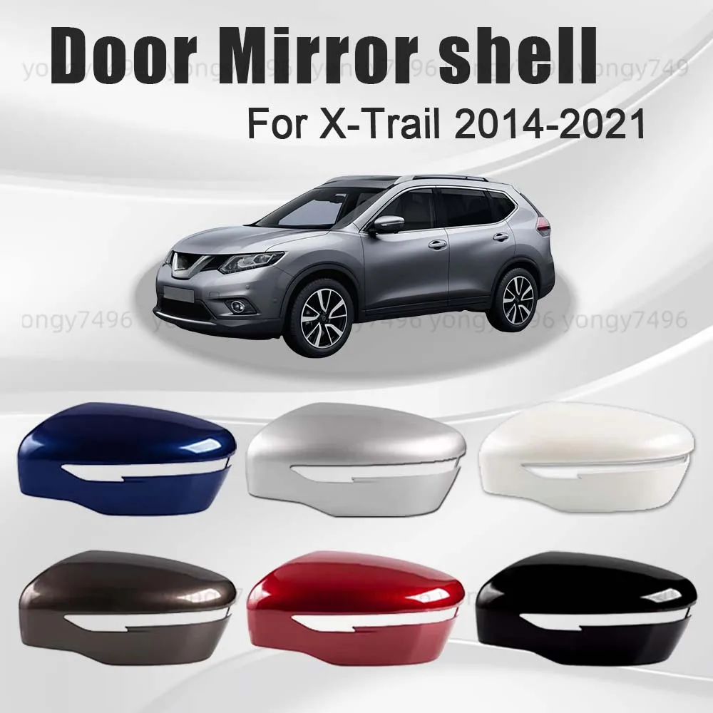 Protective Cover Door Mirror Shell For Nissan X-Trail 2014 - 2021 Car Rearview Accessories Car Decoration Pearlescent Styling
Protective Cover Door Mirror Shell For Nissan X-Trail 2014 - 2021 Car Rearview Accessories Car Decoration Pearlescent Styling