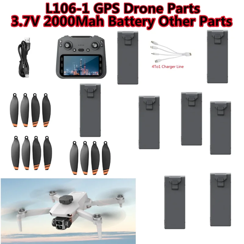 L106-1 GPS пульт дистанционного управления с экраном RC Дрон Квадрокоптер запасные части аксессуары 3,7 В 2000 мАч аккумулятор пропеллер USB для L106-1
L106-1 GPS пульт дистанционного управления с экраном RC Дрон Квадрокоптер запасные части аксессуары 3,7 В 2000 мАч аккумулятор пропеллер USB для L106-1