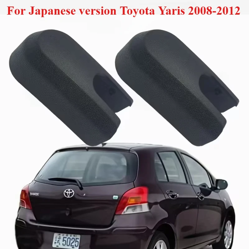 2Pcs Car Windscreen Wipers Parts Rear Wiper Arm Cover Cap For Japanese version Toyota Yaris 85241-52010 Car Accessories 08-12
2Pcs Car Windscreen Wipers Parts Rear Wiper Arm Cover Cap For Japanese version Toyota Yaris 85241-52010 Car Accessories 08-12