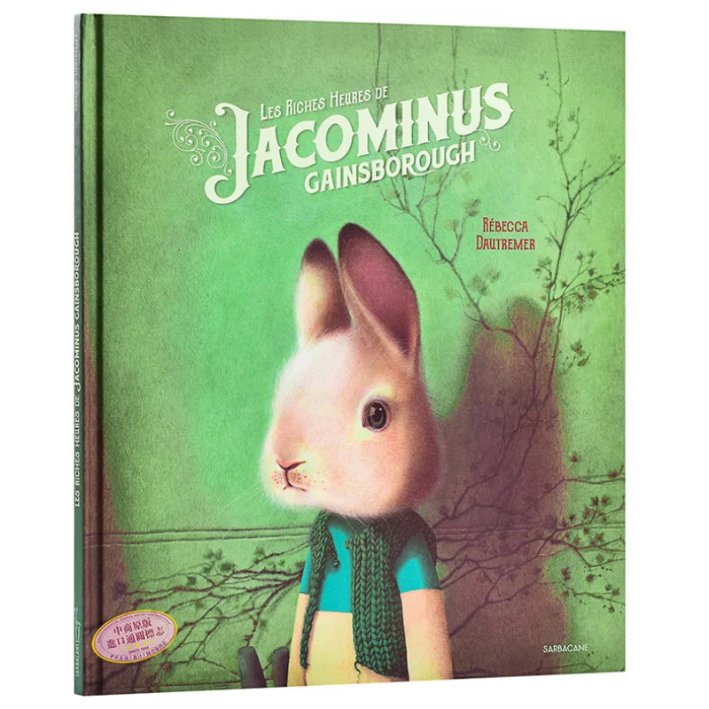 Книга Les Riches Heures De Jacominus Gainsborough Rebecca Dautremer Editions Sarbacane 9782377310173
Книга Les Riches Heures De Jacominus Gainsborough Rebecca Dautremer Editions Sarbacane 9782377310173