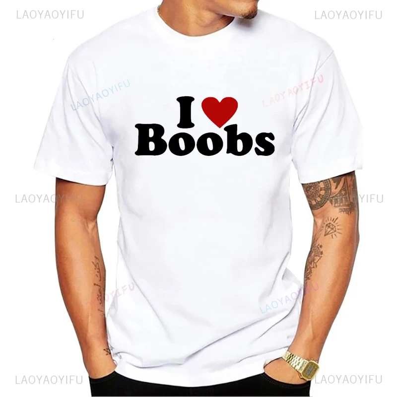 Adult Joke I Love Heart Boobs Boobies Graphic Men T-shirts Funny Fashion Casual Streetwear Loose Hip Hop Harajuku Man Tshirt
Adult Joke I Love Heart Boobs Boobies Graphic Men T-shirts Funny Fashion Casual Streetwear Loose Hip Hop Harajuku Man Tshirt