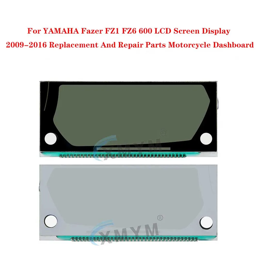 For YAMAHA Fazer FZ1 FZ6 600 LCD Screen Display 2009-2016 Replacement And Repair Parts Motorcycle Dashboard
For YAMAHA Fazer FZ1 FZ6 600 LCD Screen Display 2009-2016 Replacement And Repair Parts Motorcycle Dashboard