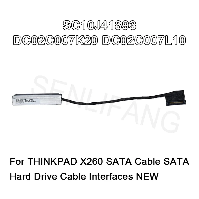 Совершенно новый кабель SATA, кабель SATA для жесткого диска, интерфейсы SC10J41893 DC02C007K20 DC02C007L10 для THINKPAD X260
Совершенно новый кабель SATA, кабель SATA для жесткого диска, интерфейсы SC10J41893 DC02C007K20 DC02C007L10 для THINKPAD X260