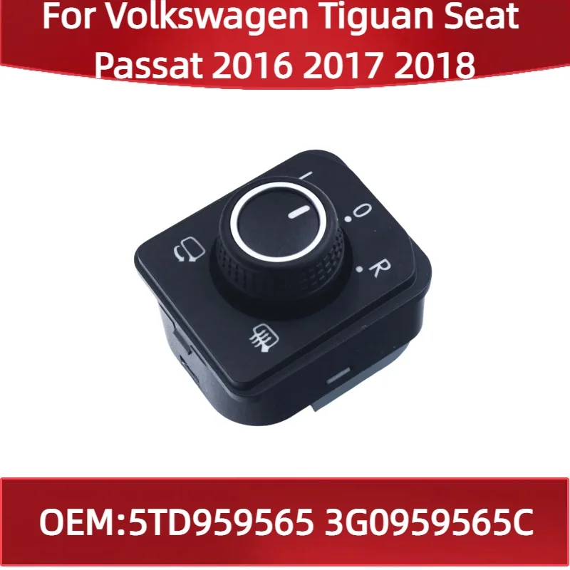 5TD959565 3G0959565C For Volkswagen Tiguan Seat Passat 2016 2017 2018 Electric Folding Mirror Rearview Mirror Control Switch
5TD959565 3G0959565C For Volkswagen Tiguan Seat Passat 2016 2017 2018 Electric Folding Mirror Rearview Mirror Control Switch