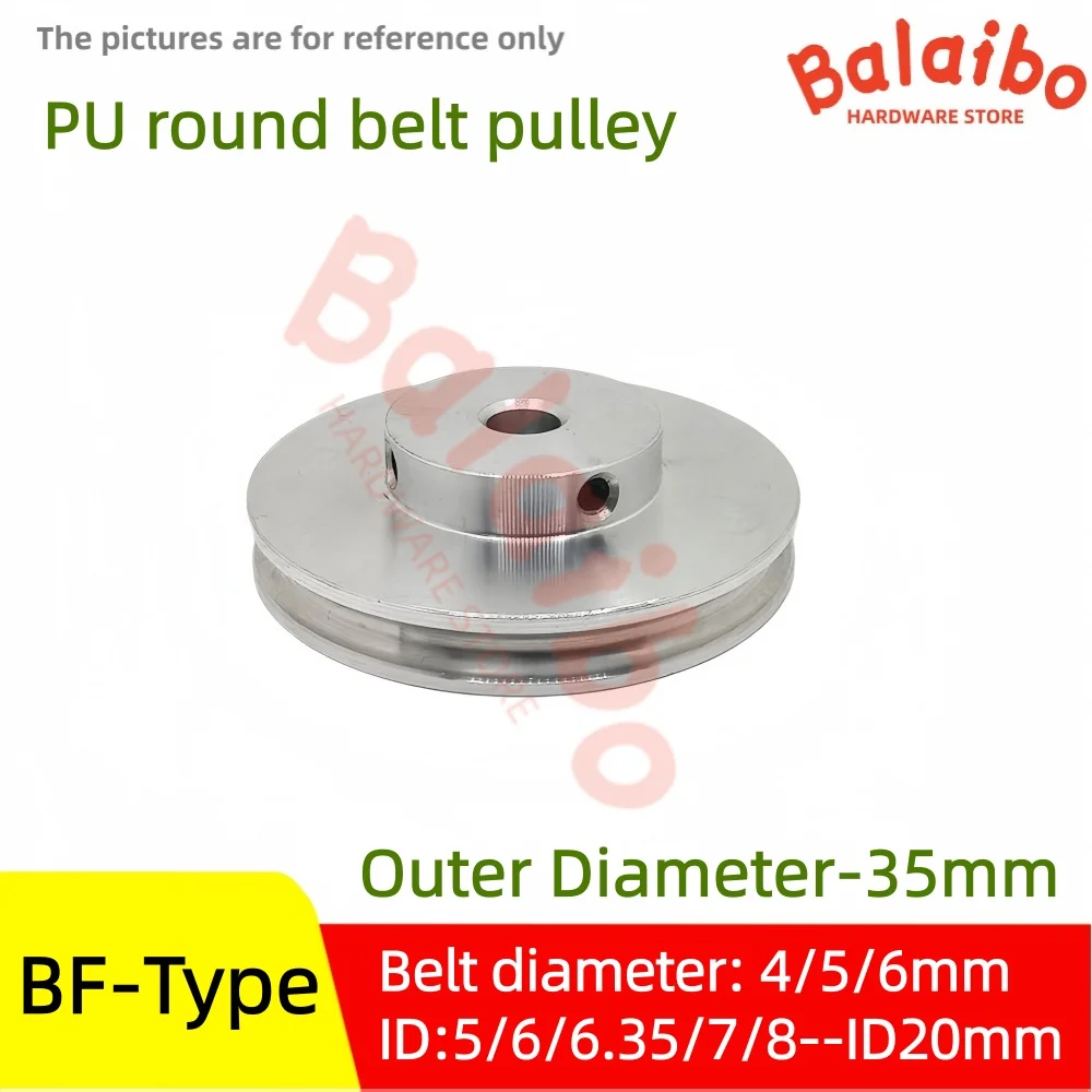 BF type PU round belt pulley round belt single groove O-ring outer diameter 35mm for green belts with diameters of 4/5/6mm
BF type PU round belt pulley round belt single groove O-ring outer diameter 35mm for green belts with diameters of 4/5/6mm