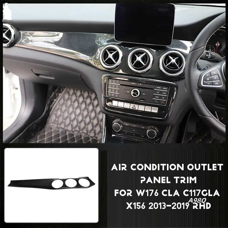 RHD Automotive Center Console Air Condition Panel Cover For Mercedes Benz W176 CLA C117 GLA X156 2013-2019
RHD Automotive Center Console Air Condition Panel Cover For Mercedes Benz W176 CLA C117 GLA X156 2013-2019