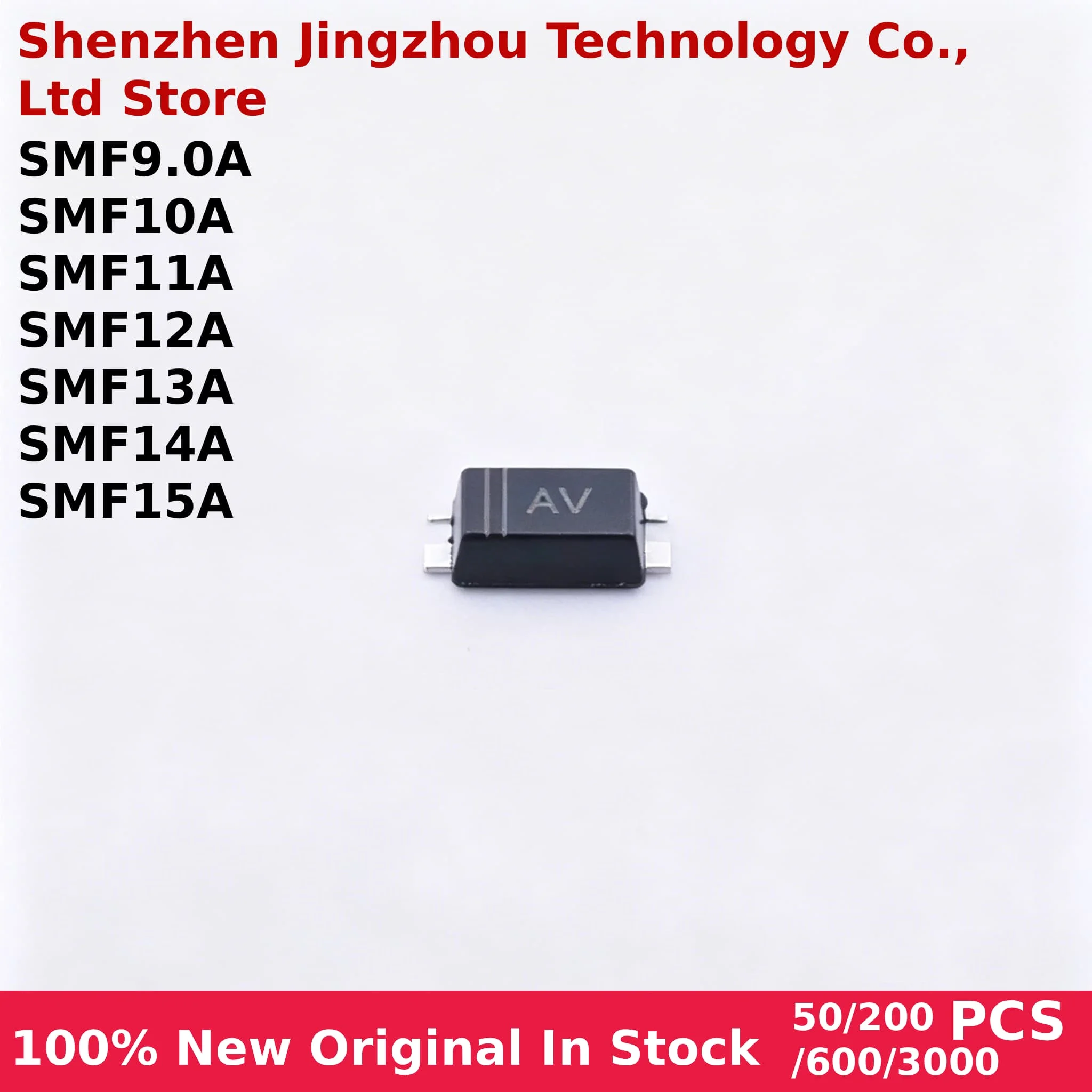 50/200/600/3000PCS 100% New SMF9.0A SMF10A SMF11A SMF12A SMF13A SMF14A SMF15A SMD TVS Diode SOD-123F In stock Wholesale
50/200/600/3000PCS 100% New SMF9.0A SMF10A SMF11A SMF12A SMF13A SMF14A SMF15A SMD TVS Diode SOD-123F In stock Wholesale