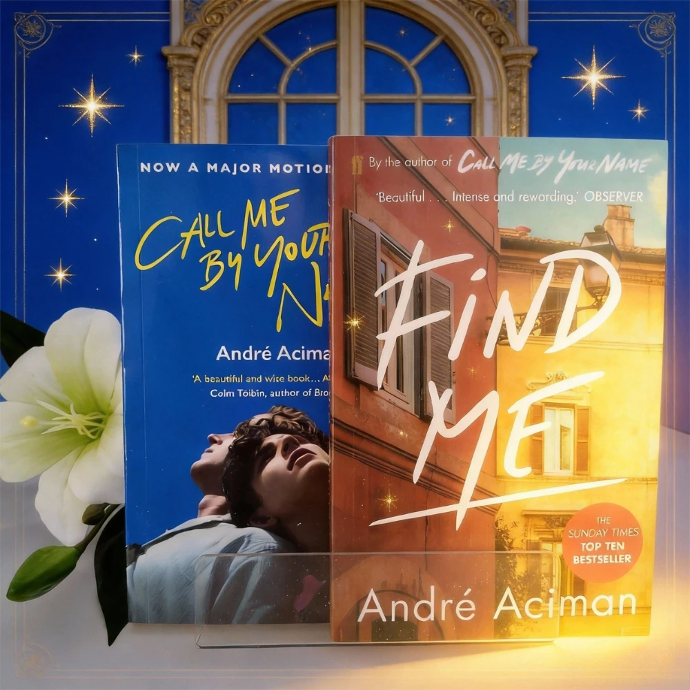 Call Me By Your Name & Find Me By André Aciman - Romantic Literary Fiction Novels for Book Lovers & English Readers
Call Me By Your Name & Find Me By André Aciman - Romantic Literary Fiction Novels for Book Lovers & English Readers