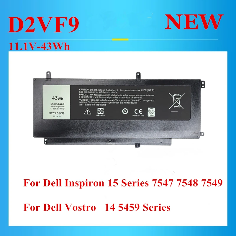 New D2VF9 0PXR51 PXR51 4P8PH YGR2V 0YGR2V For Dell Inspiron 15 Series 7547 7548 7549 Vostro 14 5459 Series 11.1V-43Wh
New D2VF9 0PXR51 PXR51 4P8PH YGR2V 0YGR2V For Dell Inspiron 15 Series 7547 7548 7549 Vostro 14 5459 Series 11.1V-43Wh