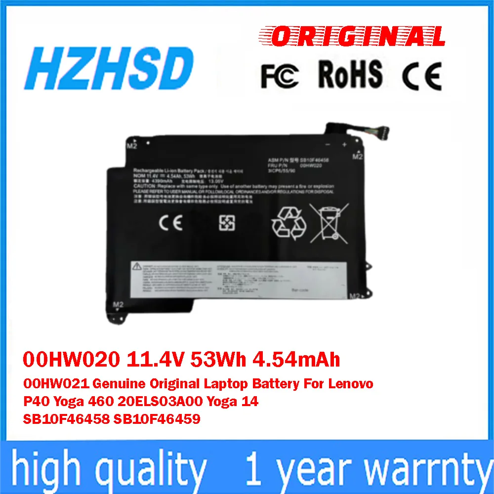 00HW020 11.4V 53Wh 4.54mAh 00HW021 Genuine Original Laptop Battery For Lenovo P40 Yoga 460 20ELS03A00 Yoga 14 SB10F46458/F46459
00HW020 11.4V 53Wh 4.54mAh 00HW021 Genuine Original Laptop Battery For Lenovo P40 Yoga 460 20ELS03A00 Yoga 14 SB10F46458/F46459