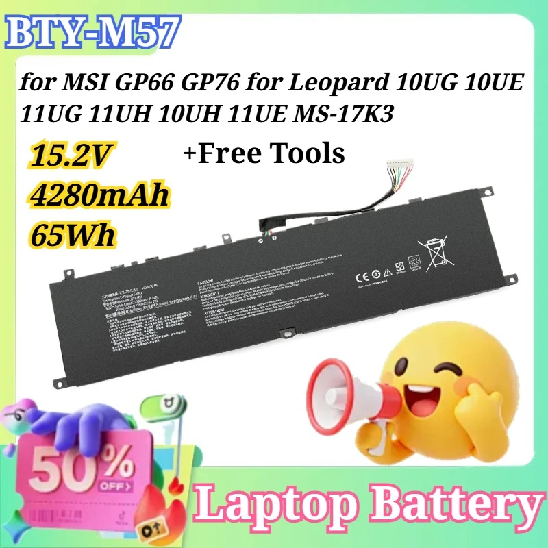 New BTY-M57 15.2V 4280mAh 65Wh Laptop Battery for MSI GP66 GP76 for Leopard 10UG 10UE 11UG 11UH 10UH 11UE MS-17K3 High-Capacity
New BTY-M57 15.2V 4280mAh 65Wh Laptop Battery for MSI GP66 GP76 for Leopard 10UG 10UE 11UG 11UH 10UH 11UE MS-17K3 High-Capacity