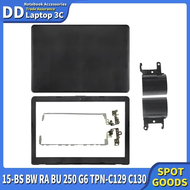 NEW For 15-BS 15T-BS 15-BW 15-RA BU 250 255 G6 TPN-C129 C130 Laptop LCD Back Cover Front Bezel Hinges Top Housing 924899-001
NEW For 15-BS 15T-BS 15-BW 15-RA BU 250 255 G6 TPN-C129 C130 Laptop LCD Back Cover Front Bezel Hinges Top Housing 924899-001