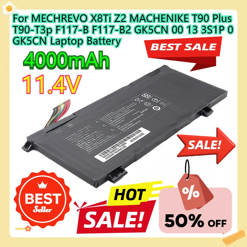 For MECHREVO X8Ti Z2 MACHENIKE T90 Plus T90-T3p F117-B F117-B2 GK5CN-00-13-3S1P-0 GK5CN Laptop Battery
For MECHREVO X8Ti Z2 MACHENIKE T90 Plus T90-T3p F117-B F117-B2 GK5CN-00-13-3S1P-0 GK5CN Laptop Battery