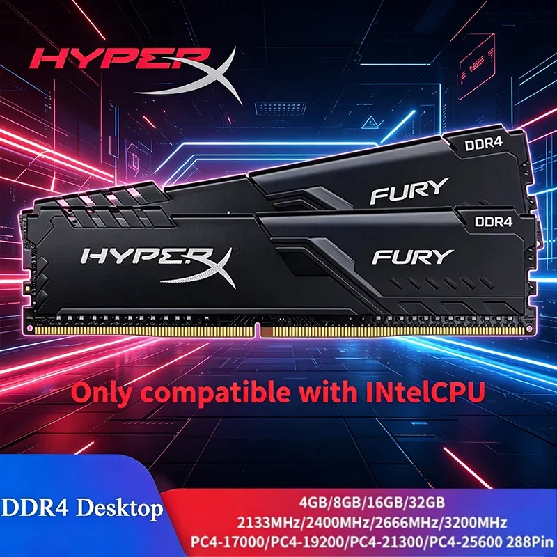 HyperX Fury Memoria Desktop RAM DDR4 8GB 16GB 3200MHz 2400MHz 2666MHz 288 Pins Desktop Memory Only compatible with INtel CPU
HyperX Fury Memoria Desktop RAM DDR4 8GB 16GB 3200MHz 2400MHz 2666MHz 288 Pins Desktop Memory Only compatible with INtel CPU