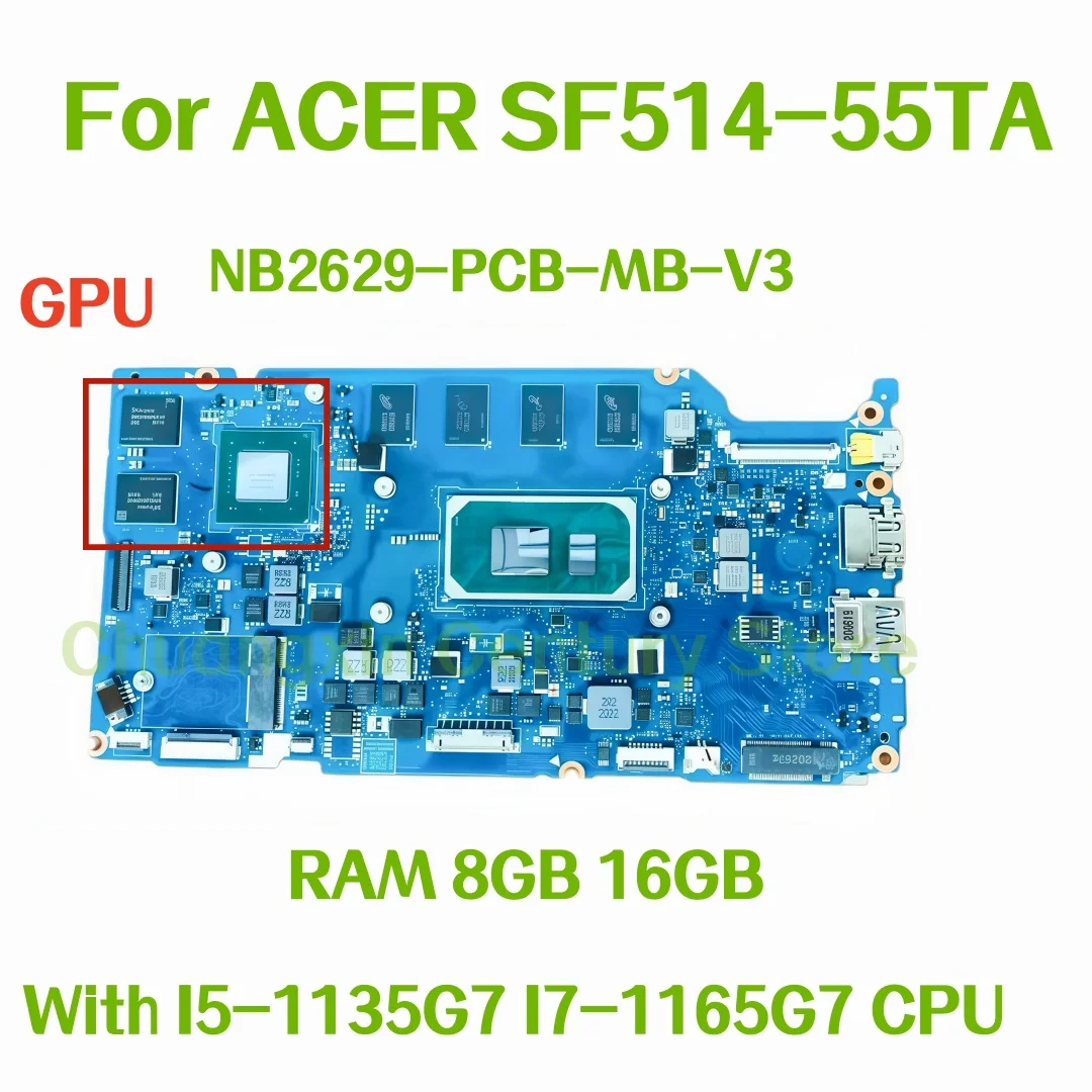 NB2629-PCB-MB-V3 motherboard is suitable for ACER SF514-55TA laptop with 11th Gen I5 I7 CPU, RAM 8GB 16GB, GPU 100% tested OK
NB2629-PCB-MB-V3 motherboard is suitable for ACER SF514-55TA laptop with 11th Gen I5 I7 CPU, RAM 8GB 16GB, GPU 100% tested OK