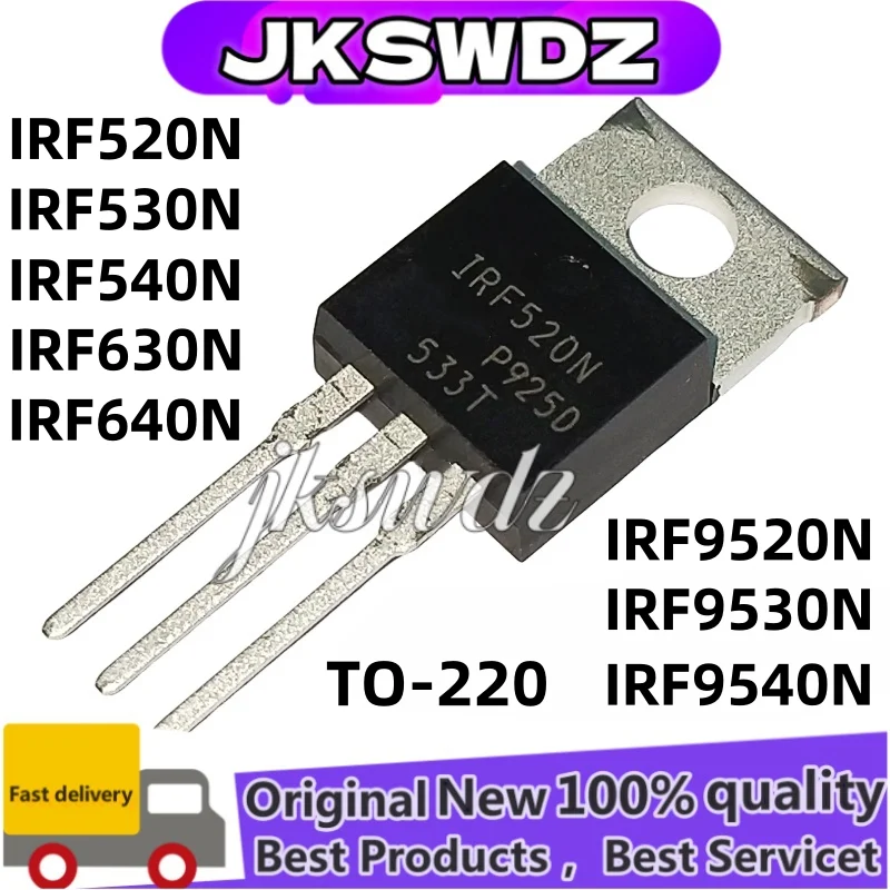 10Pcs New original IRF520N IRF530N IRF540N IRF630N IRF640N IRF9520N IRF9530N IRF9540N PBF TO-220 IC Chip Stock WholesaleJSWDZ
10Pcs New original IRF520N IRF530N IRF540N IRF630N IRF640N IRF9520N IRF9530N IRF9540N PBF TO-220 IC Chip Stock WholesaleJSWDZ