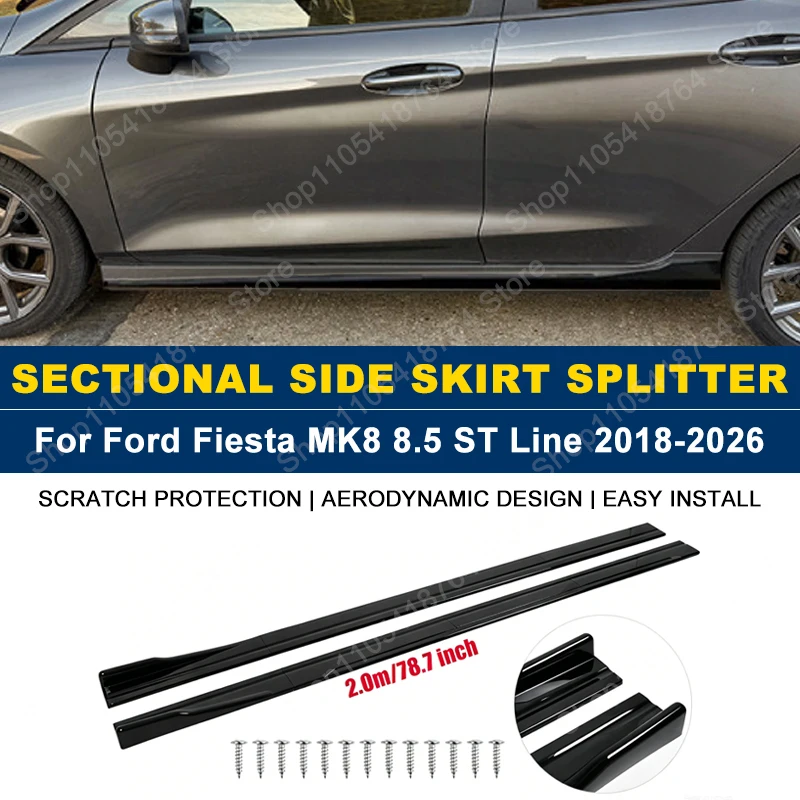 2M/78.7" Side Skirts Extension Rocker Panel Splitter For Ford Fiesta MK8 8.5 ST Line 2018-2026 2019 2020 2021 2022 ABS Plastic
2M/78.7" Side Skirts Extension Rocker Panel Splitter For Ford Fiesta MK8 8.5 ST Line 2018-2026 2019 2020 2021 2022 ABS Plastic