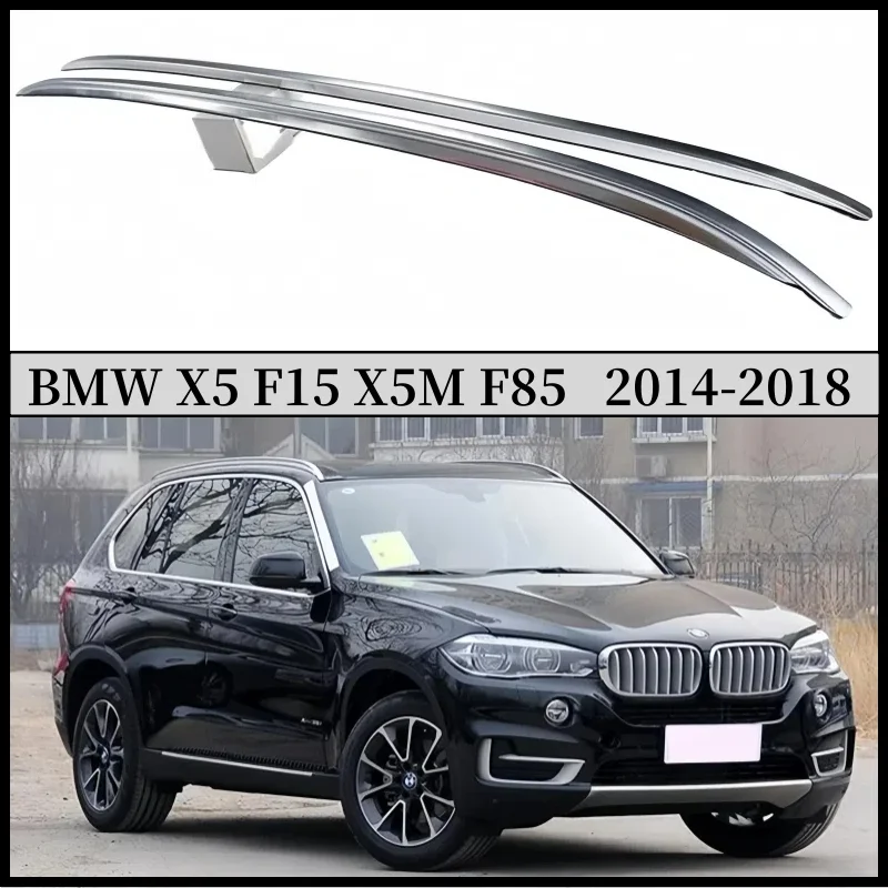 Roof Rack Luggage Raill For BMW X5 F15 X5M F85 2014 15 16 2017 2018 Car Carrier Bars Top Racks Rail Boxe High Quality Aluminium
Roof Rack Luggage Raill For BMW X5 F15 X5M F85 2014 15 16 2017 2018 Car Carrier Bars Top Racks Rail Boxe High Quality Aluminium