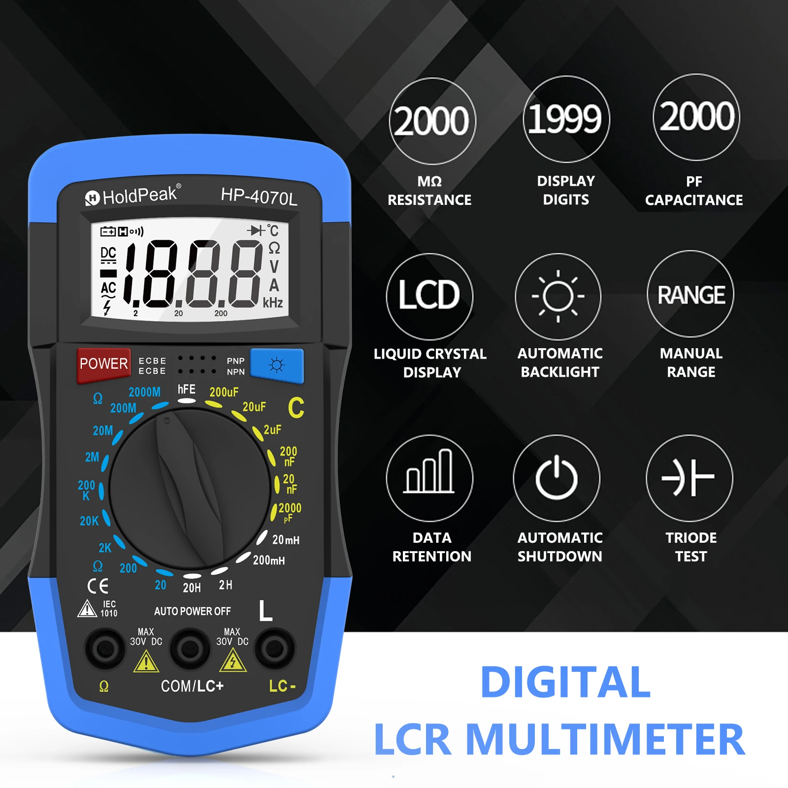 HoldPeak-HP-4070L Digital Capacitance Multimeter, Inductance LCD Meter with HFE Test and Backlight, LCR Repair Inspection Tool
HoldPeak-HP-4070L Digital Capacitance Multimeter, Inductance LCD Meter with HFE Test and Backlight, LCR Repair Inspection Tool