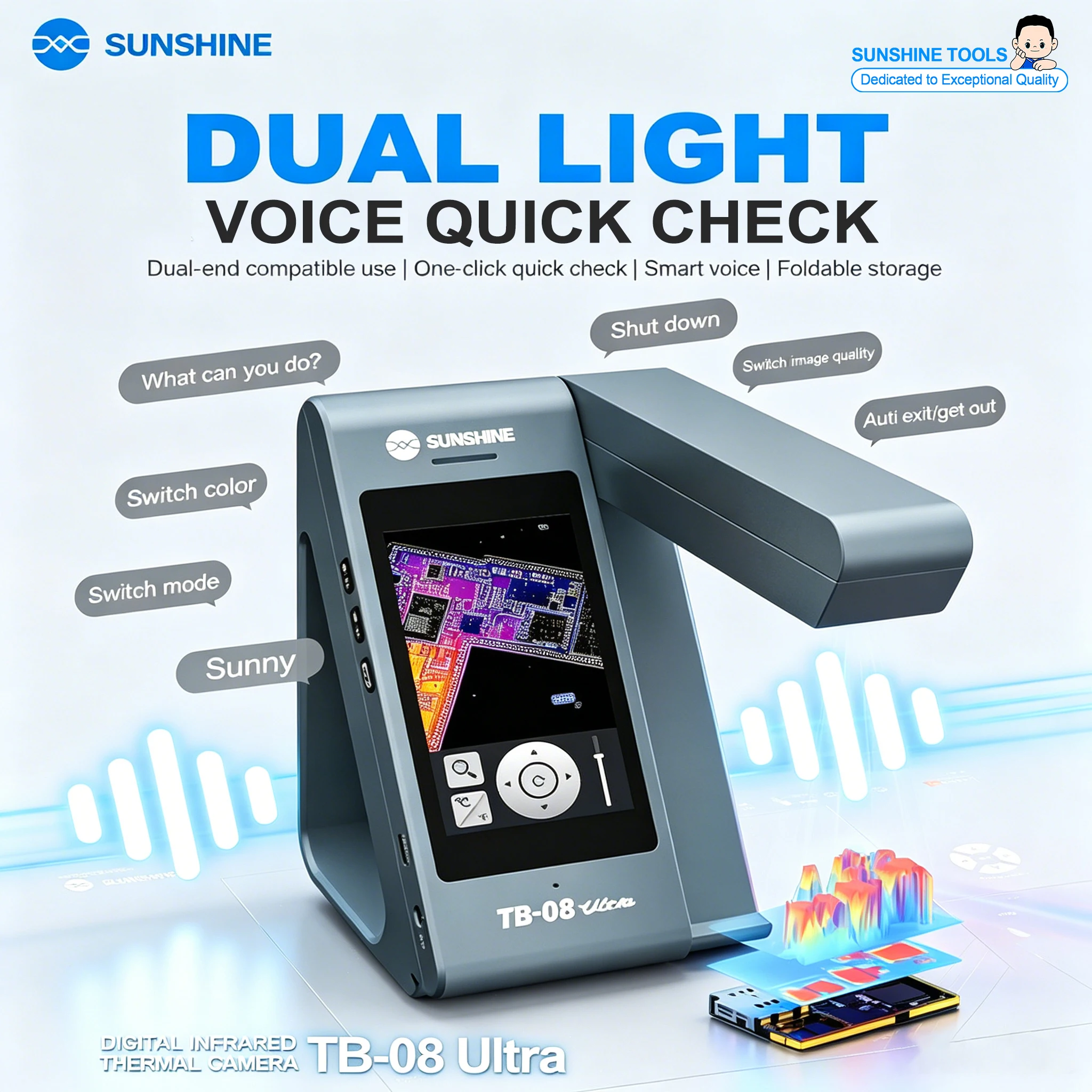 SUNSHINE TB-08 Ultra Thermal Camera Dual light Fusion Intelligent Voice Control Built-in 4-inch Touchscreen Repair Tools
SUNSHINE TB-08 Ultra Thermal Camera Dual light Fusion Intelligent Voice Control Built-in 4-inch Touchscreen Repair Tools