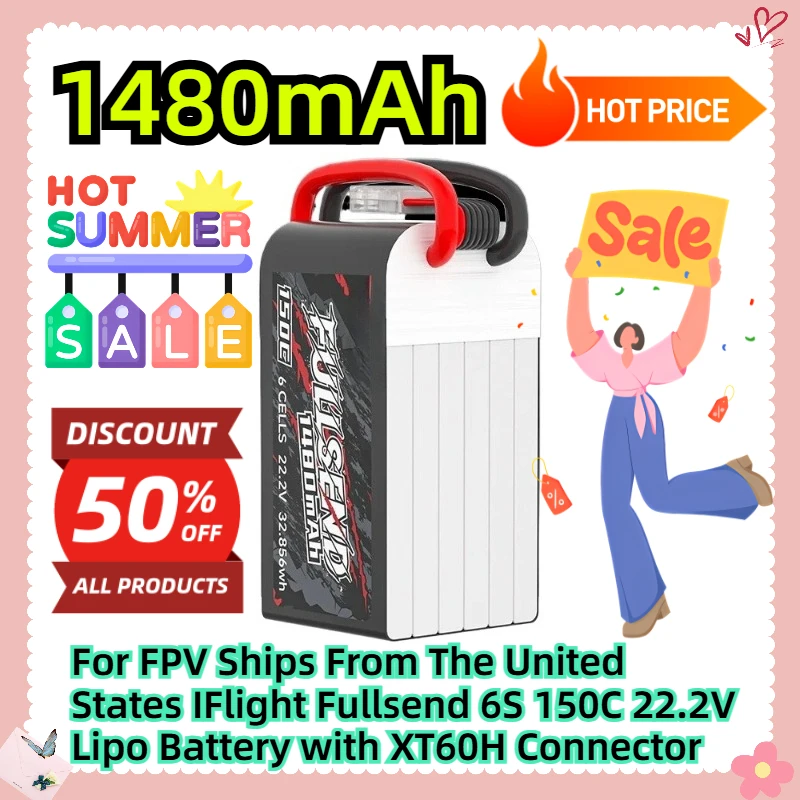 For FPV Ships From The United States IFlight Fullsend 6S 1480mAh 150C 22.2V Lipo Battery with XT60H Connector
For FPV Ships From The United States IFlight Fullsend 6S 1480mAh 150C 22.2V Lipo Battery with XT60H Connector