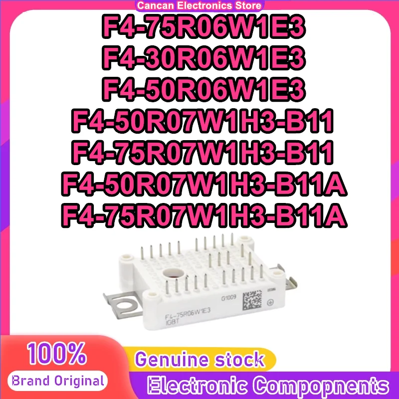 F4-50R07W1H3-B11 F4-50R07W1H3-B11A F4-75R07W1H3-B11 F4-75R07W1H3-B11A F4-75R06W1E3 F4-50R06W1E3 F4-30R06W1E3 NEW MODULE
F4-50R07W1H3-B11 F4-50R07W1H3-B11A F4-75R07W1H3-B11 F4-75R07W1H3-B11A F4-75R06W1E3 F4-50R06W1E3 F4-30R06W1E3 NEW MODULE