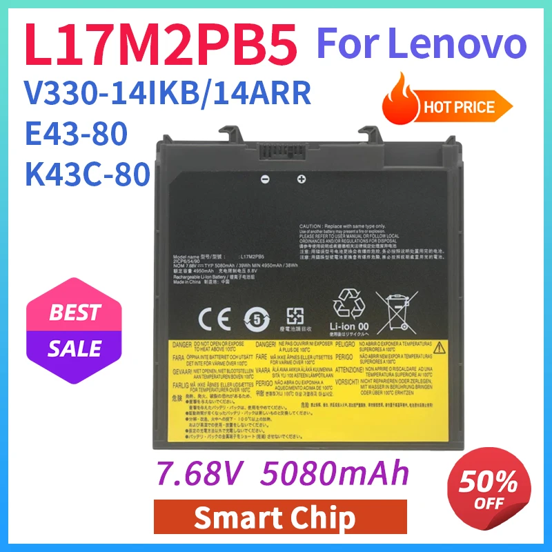 7.68V 39Wh L17M2PB5 Replacement Laptop Battery For Lenovo V330-14IKB V330-14ARR K43C-80 E4-ARR Notebook Battery High Quality
7.68V 39Wh L17M2PB5 Replacement Laptop Battery For Lenovo V330-14IKB V330-14ARR K43C-80 E4-ARR Notebook Battery High Quality