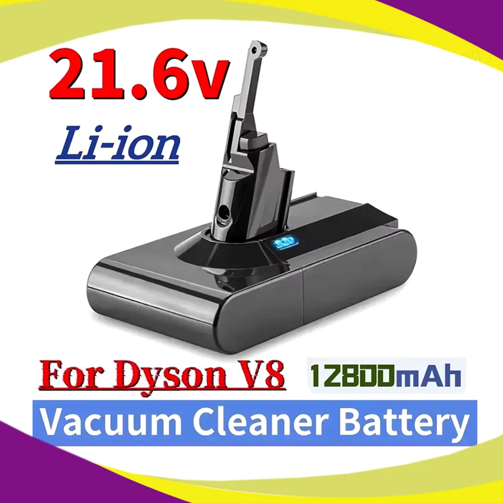 12800mAh 21.6V BatteryFor Dyson V8 Absolute V8 Animal SV10 Handheld Vacuum Cleaner series Rechargeable SV10 Li-ion battery
12800mAh 21.6V BatteryFor Dyson V8 Absolute V8 Animal SV10 Handheld Vacuum Cleaner series Rechargeable SV10 Li-ion battery