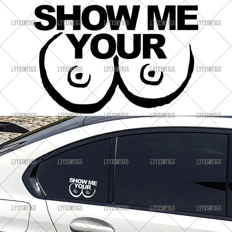 Self-Adhesive Custom SHOW ME YOUR TITS BOOBS Car Stickers Waterproof Sunscreen Vinyl Decal PVC wholesale Car Accessories
Self-Adhesive Custom SHOW ME YOUR TITS BOOBS Car Stickers Waterproof Sunscreen Vinyl Decal PVC wholesale Car Accessories
