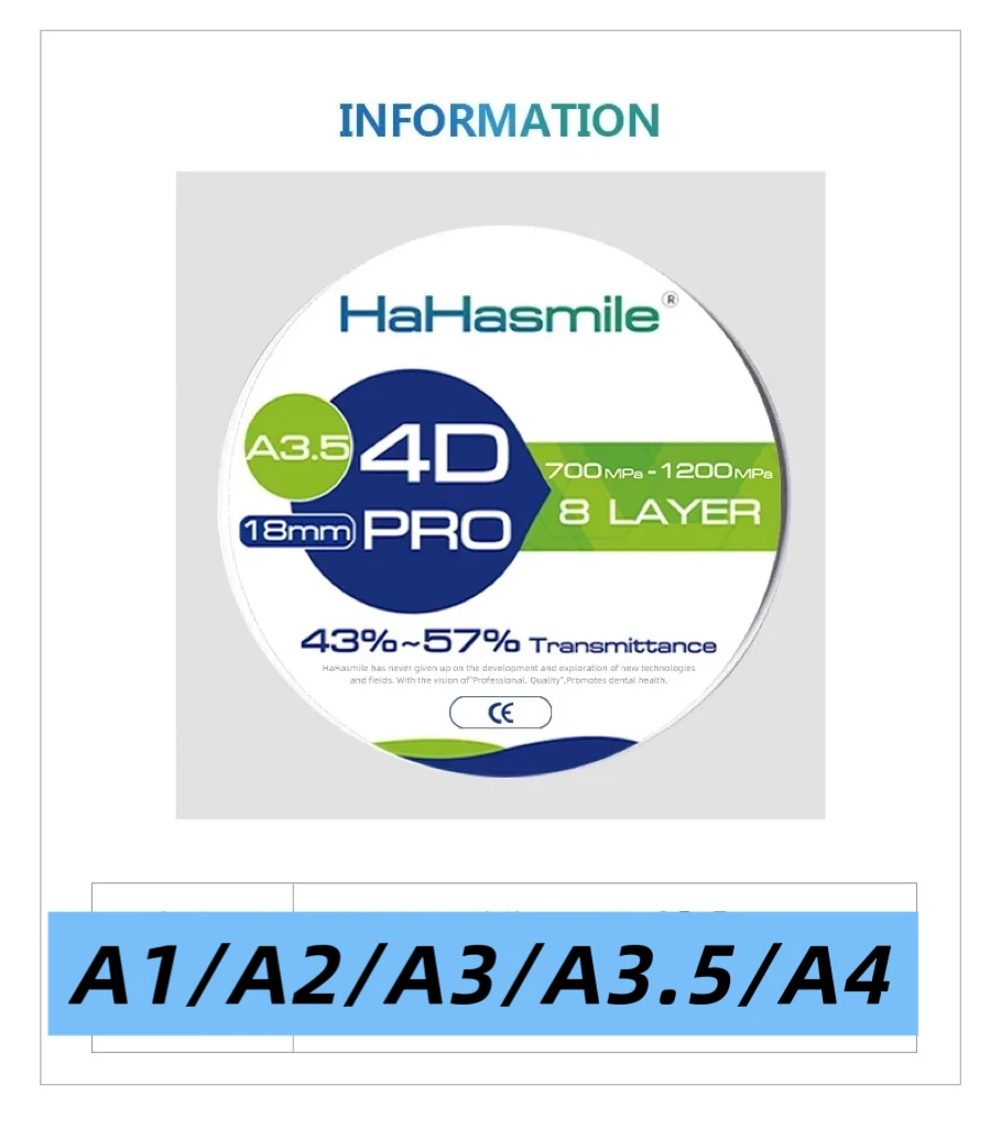 HaHasmile 4D Pro Multilayer Zirconia Blocks 43%-57% 8 Layer A1/A2/A3/A3.5/A4 Zirconia Disc CAD CAM System
HaHasmile 4D Pro Multilayer Zirconia Blocks 43%-57% 8 Layer A1/A2/A3/A3.5/A4 Zirconia Disc CAD CAM System