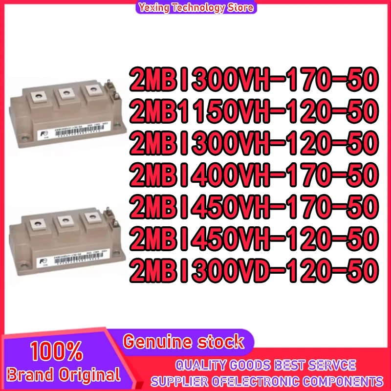 2MBI150VH-120-50 2MBI300VH-120-50 2MBI300VH-170-50 2MBI400VH-170-50 2MBI450VH-170-50 2MBI450VH-120-50 2MBI300VD-120-50 MODULE
2MBI150VH-120-50 2MBI300VH-120-50 2MBI300VH-170-50 2MBI400VH-170-50 2MBI450VH-170-50 2MBI450VH-120-50 2MBI300VD-120-50 MODULE