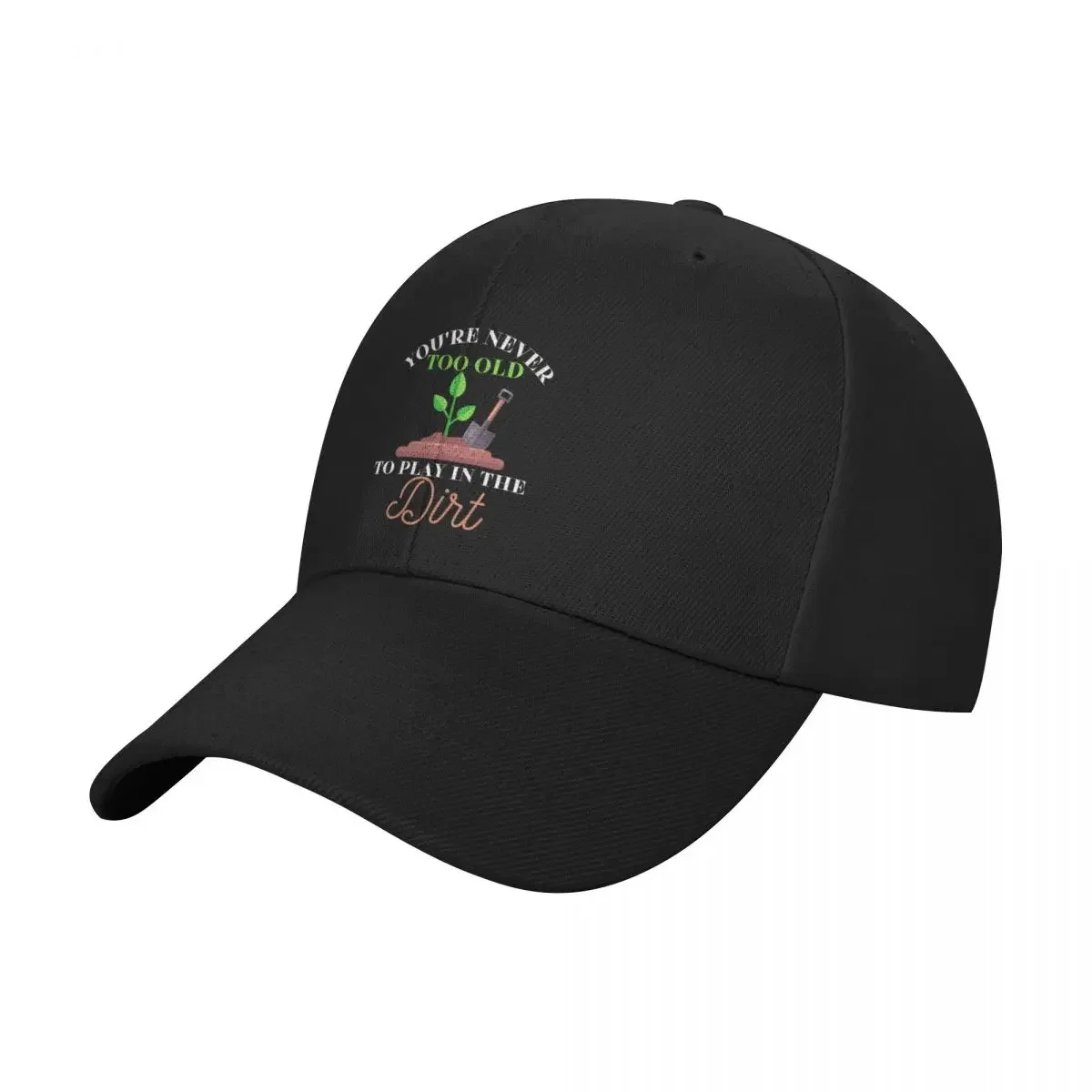 You're Never Too Old To Play In The Dirt Funny Gardening Quotes | Funny Gift For Cool Gardener Baseball Cap
You're Never Too Old To Play In The Dirt Funny Gardening Quotes | Funny Gift For Cool Gardener Baseball Cap