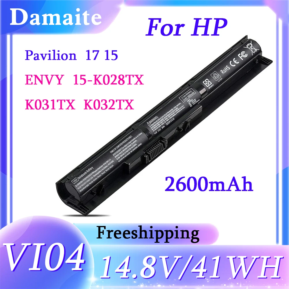 VI04 Battery for HP Pavilion 17 15 Series HSTNN-DB6I HSTNN-DB6K HSTNN-LB6J TPN-Q140 TPN-Q141 756743-001 756743-001 756745-001
VI04 Battery for HP Pavilion 17 15 Series HSTNN-DB6I HSTNN-DB6K HSTNN-LB6J TPN-Q140 TPN-Q141 756743-001 756743-001 756745-001